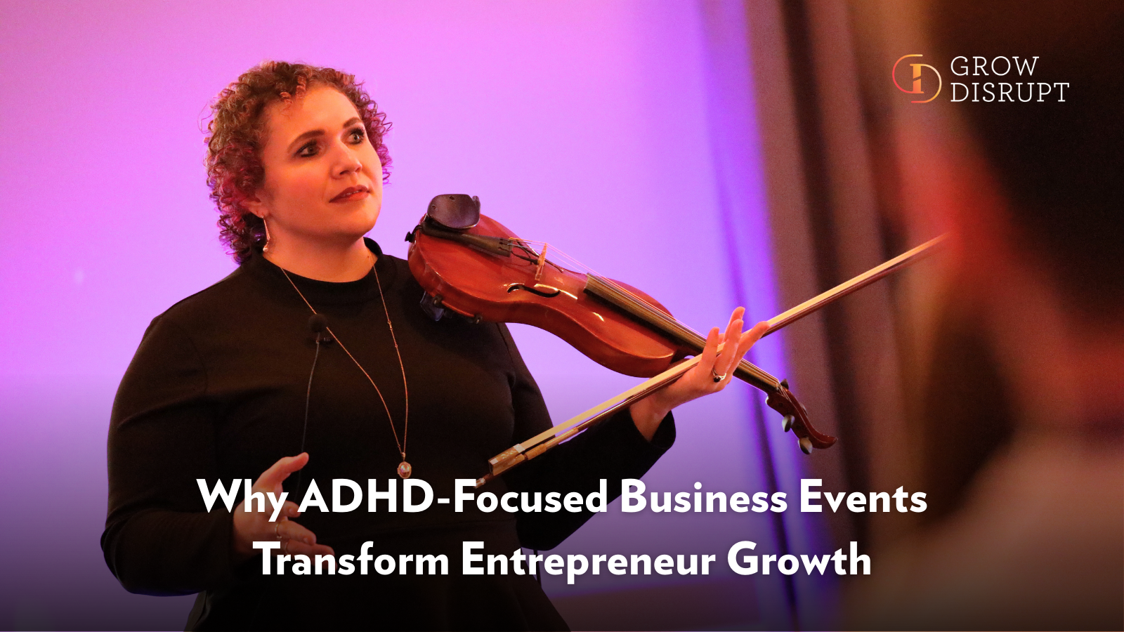 Stephanie Scheller speaking with violin at ADHD business events designed to support entrepreneur growth