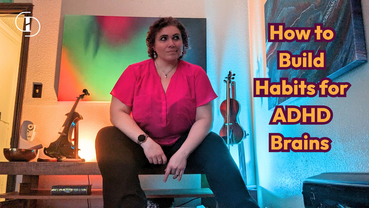 How to build habits with ADHD: Stephanie Scheller, founder of Grow Disrupt, sits perched on a bench in a colorful, ambiently lit room, glancing thoughtfully to the side. Text overlay reads 'How to Build Habits for ADHD Brains'.