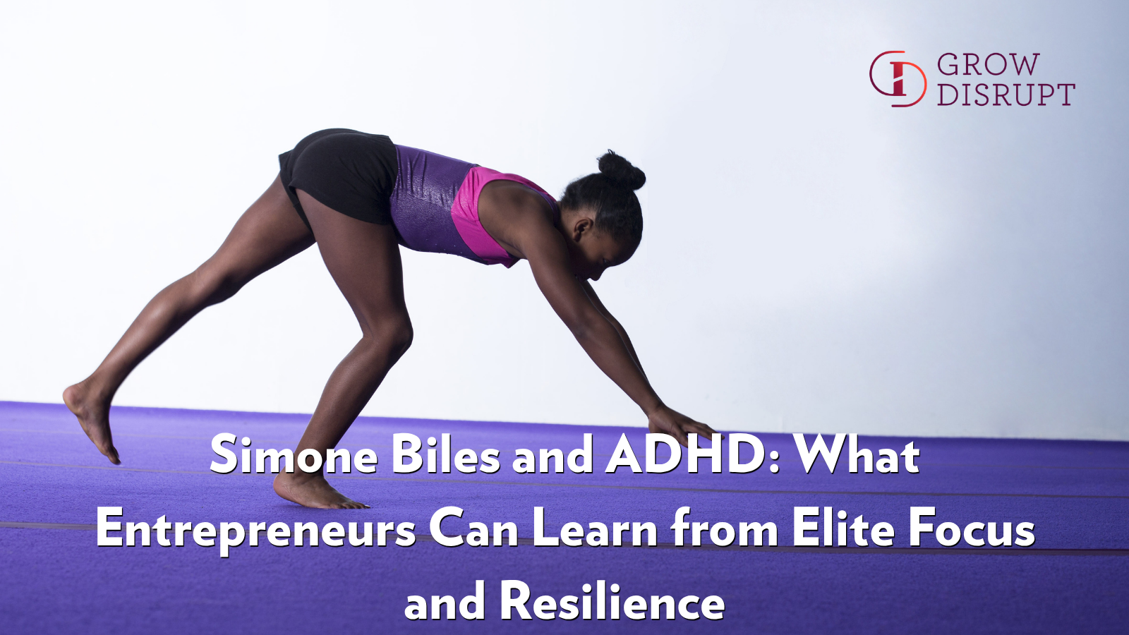Gymnast training on a mat representing Simone Biles ADHD focus, resilience, and high performance